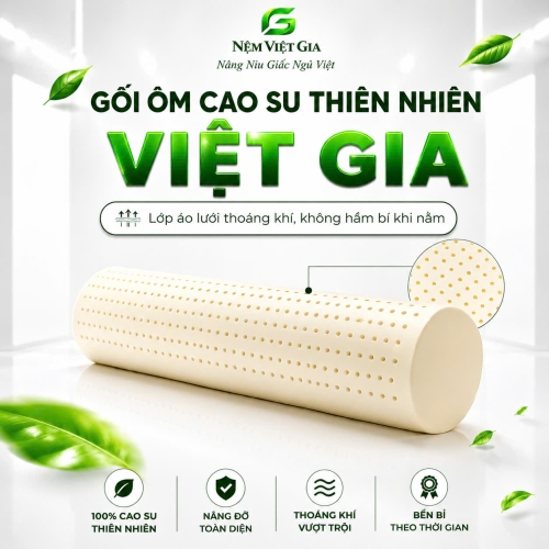 Gối ôm cao su thiên nhiên 100% Việt Gia